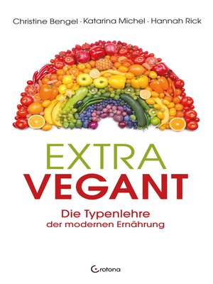 cover image of Extravegant. Die Typenlehre der modernen Ernährung